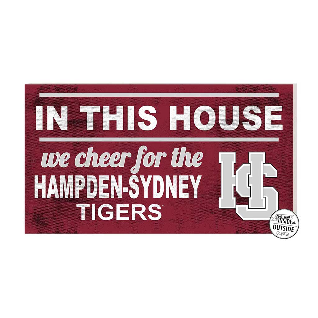 20x11 Indoor Outdoor Sign In This House Hampden-Sydney College Tigers