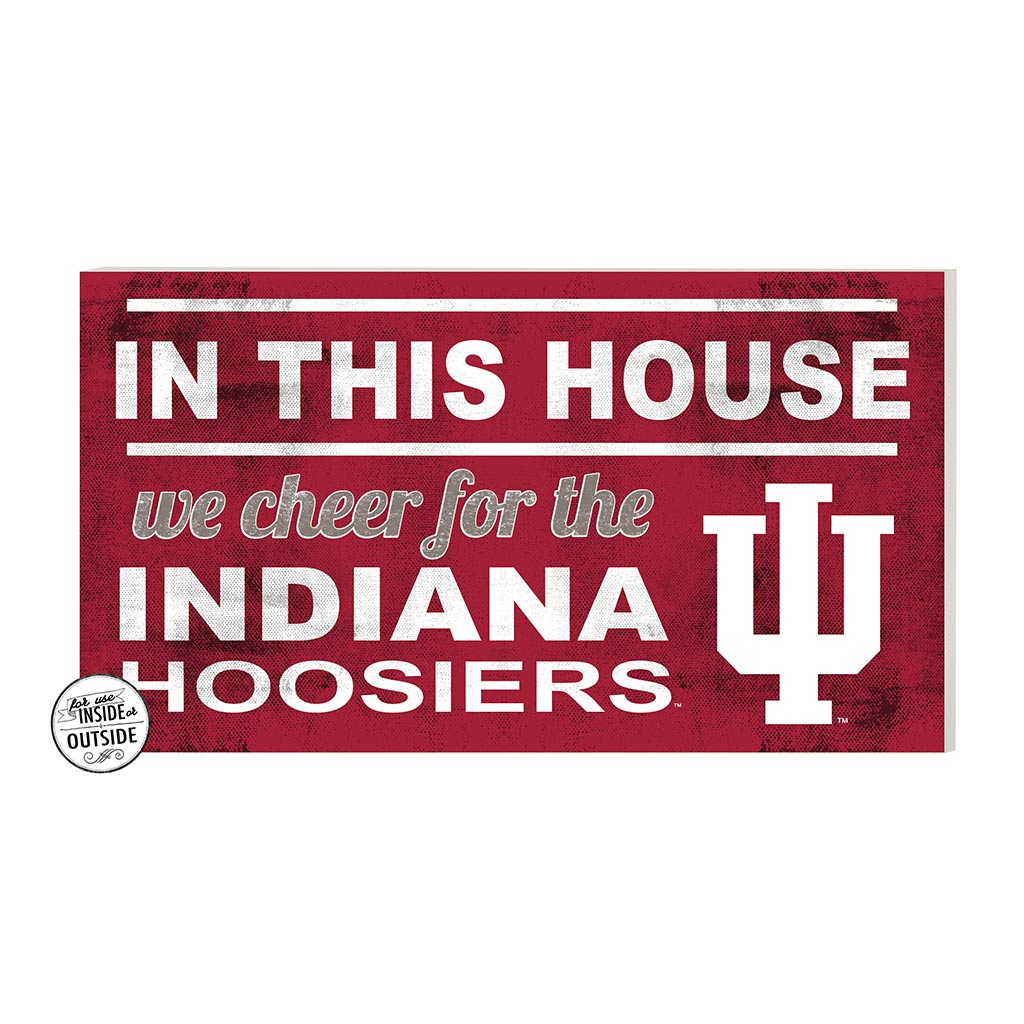 20x11 Indoor Outdoor Sign In This House Indiana Hoosiers
