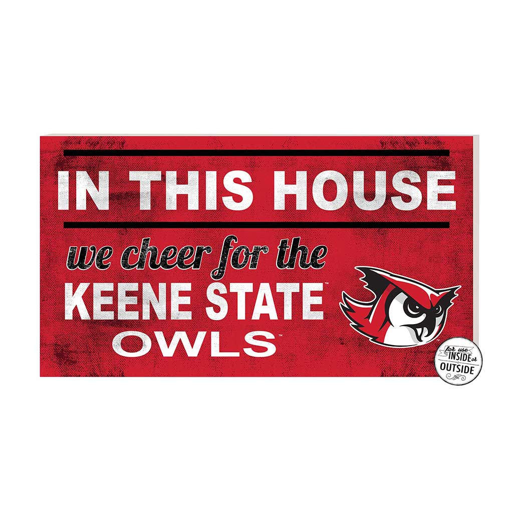 20x11 Indoor Outdoor Sign In This House Keene State College Owls