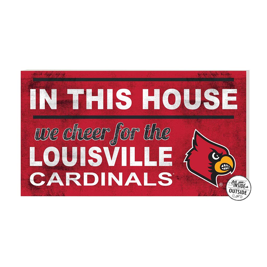 20x11 Indoor Outdoor Sign In This House Louisville Cardinals