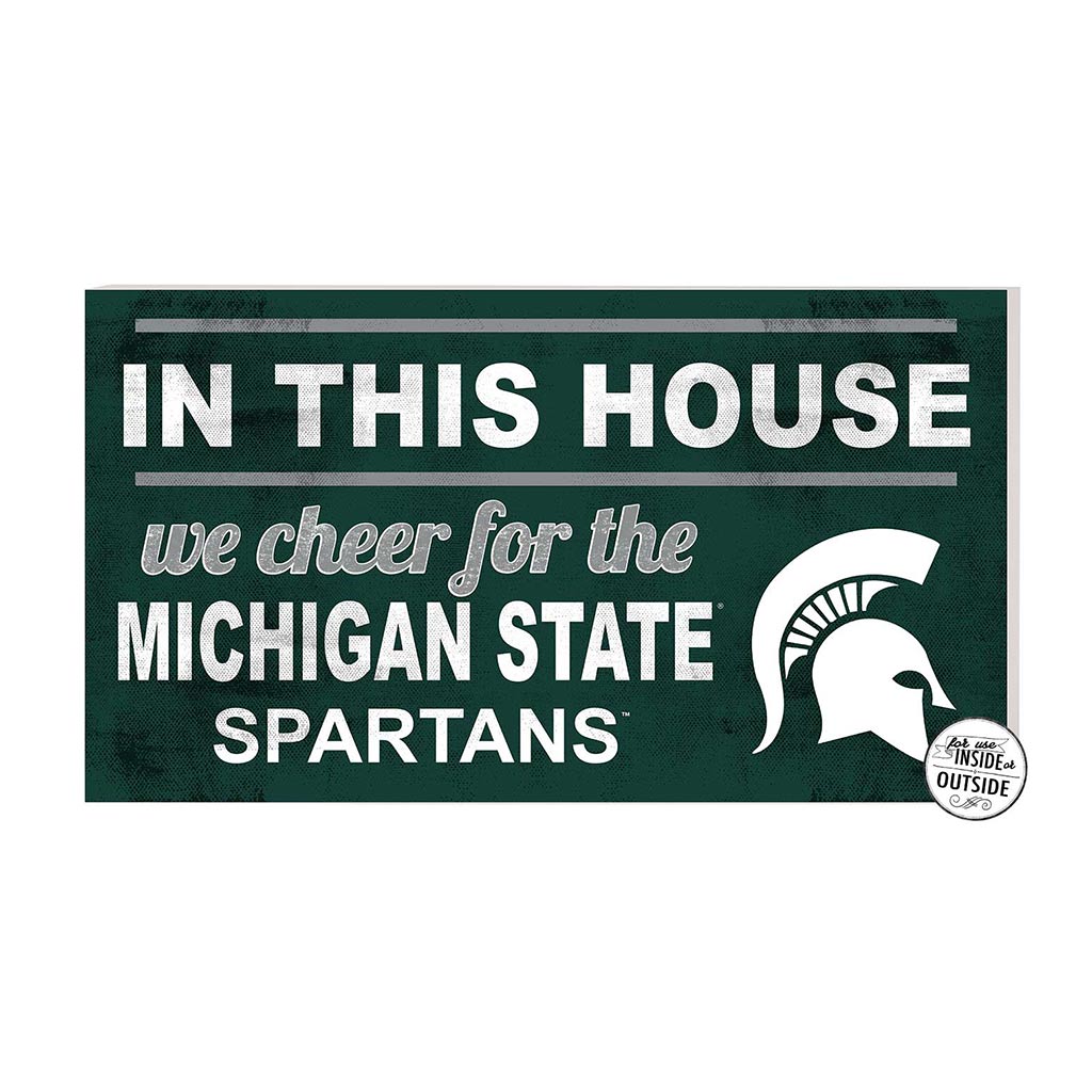 20x11 Indoor Outdoor Sign In This House Michigan State Spartans