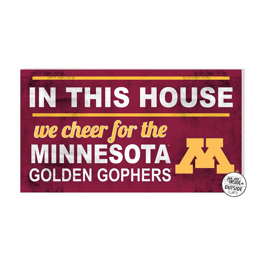 20x11 Indoor Outdoor Sign In This House Minnesota Golden Gophers