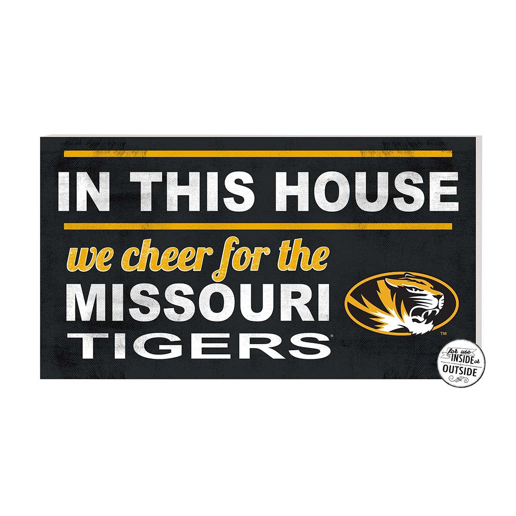 20x11 Indoor Outdoor Sign In This House Missouri Tigers