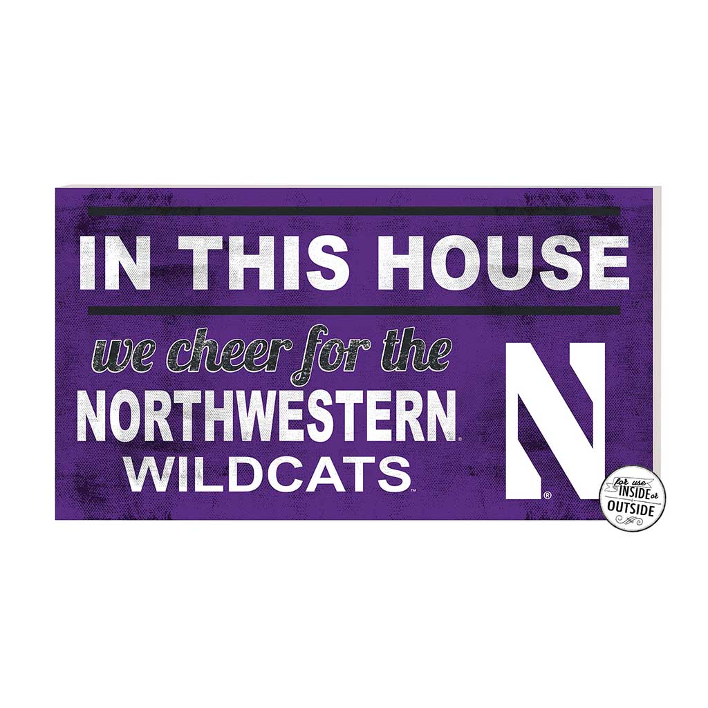 20x11 Indoor Outdoor Sign In This House Northwestern Wildcats