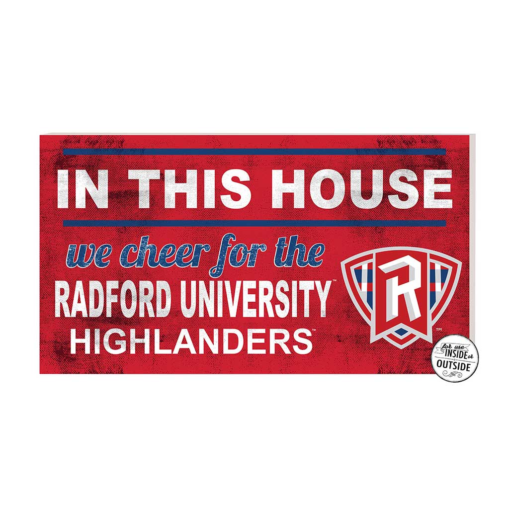20x11 Indoor Outdoor Sign In This House Radford Highlanders