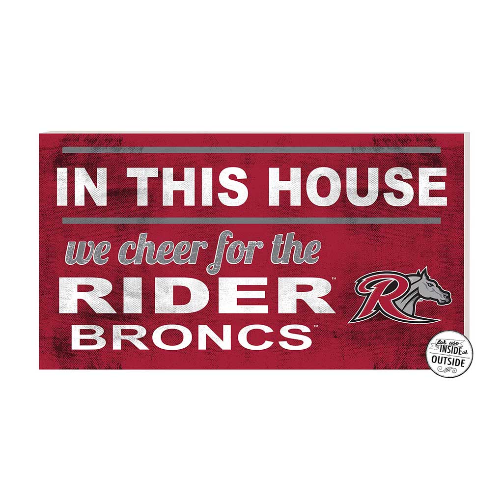 20x11 Indoor Outdoor Sign In This House Rider Broncs