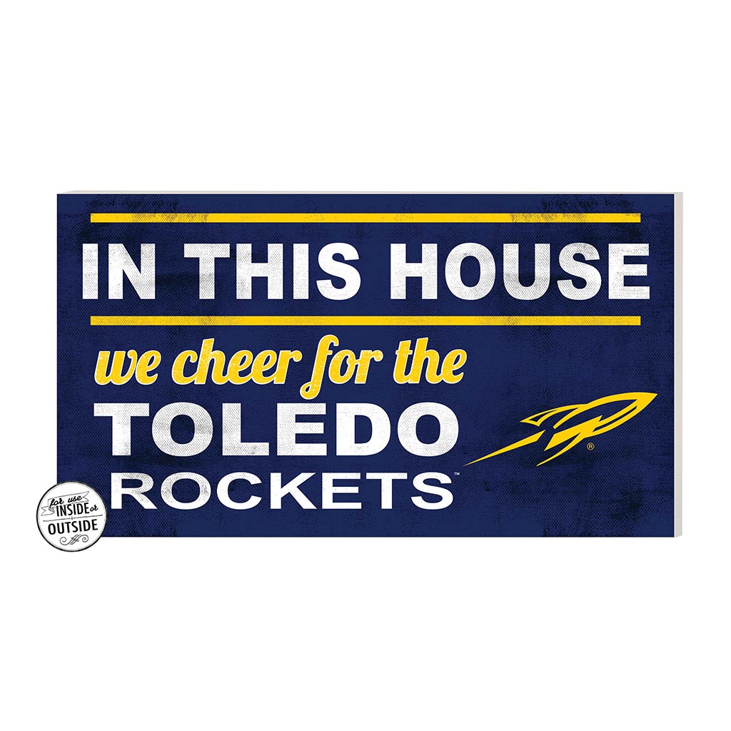 20x11 Indoor Outdoor Sign In This House Toledo Rockets
