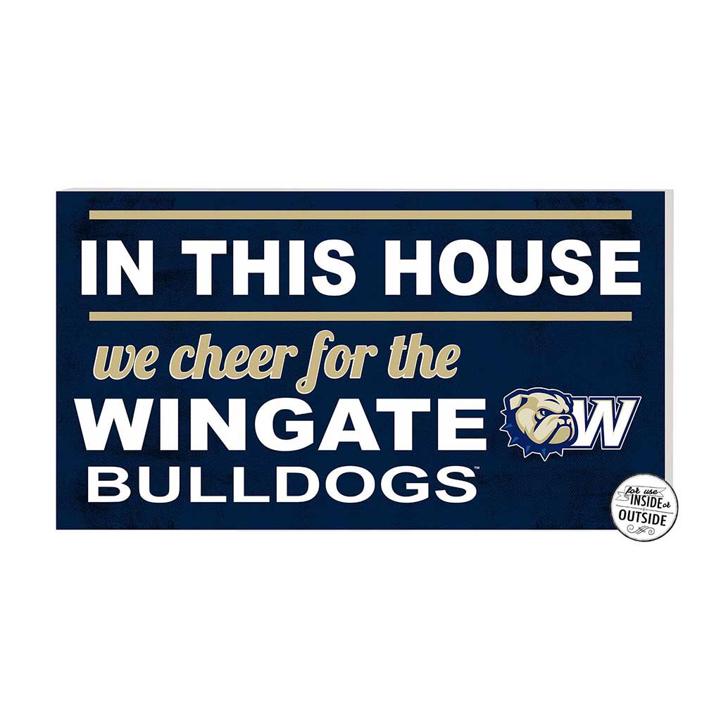 20x11 Indoor Outdoor Sign In This House Wingate Bulldogs