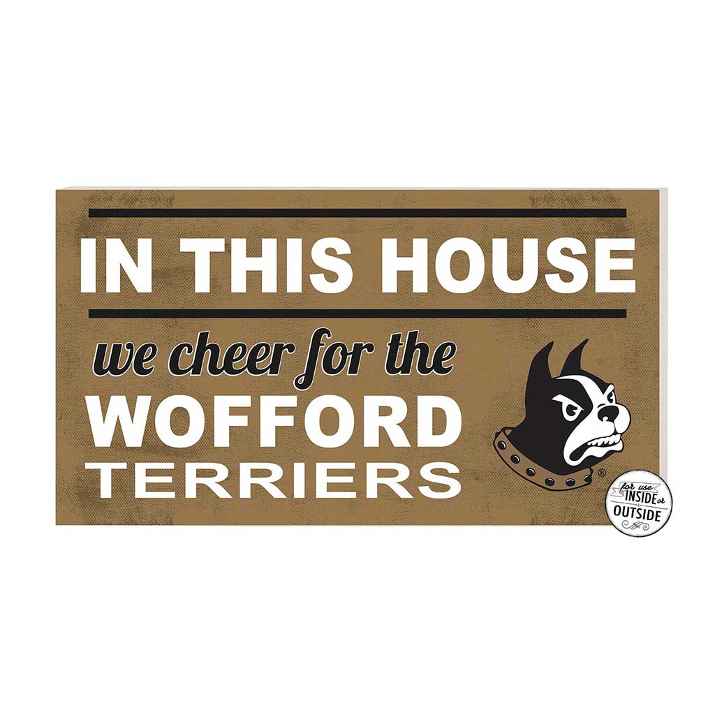20x11 Indoor Outdoor Sign In This House Wofford College Terriers