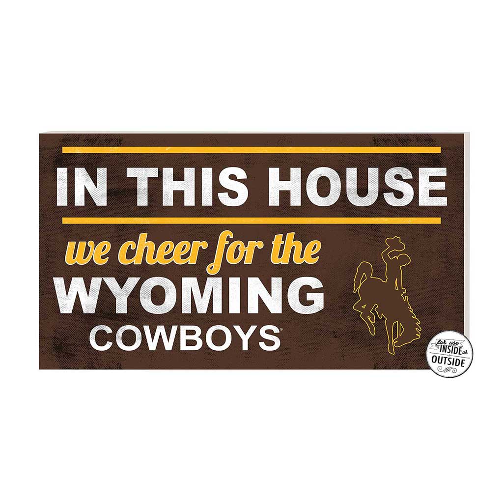 20x11 Indoor Outdoor Sign In This House Wyoming Cowboys