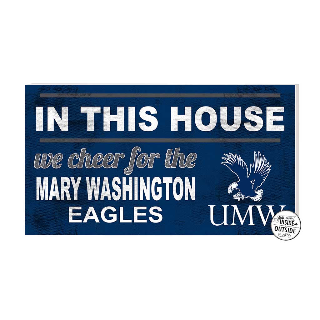 20x11 Indoor Outdoor Sign In This House University of Mary Washington Eagles