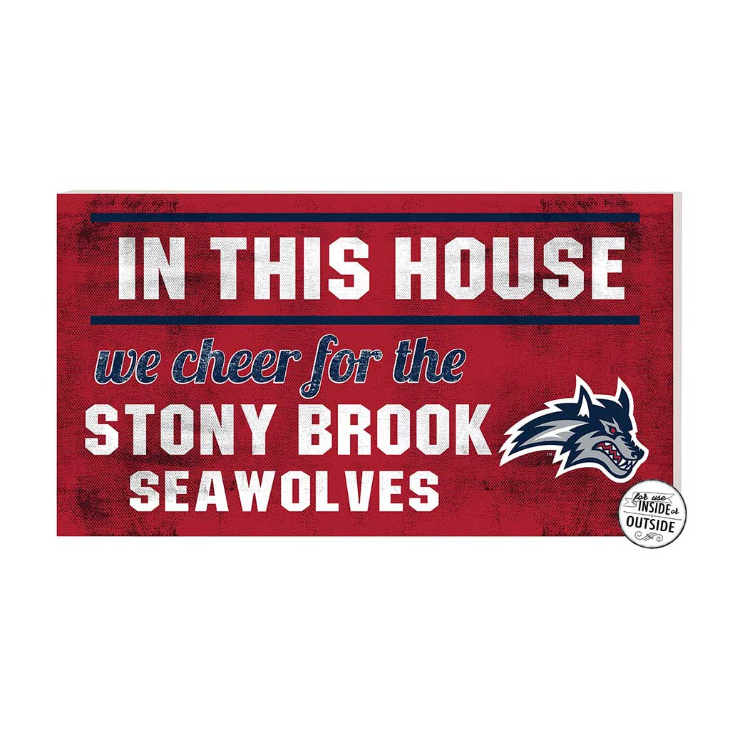 20x11 Indoor Outdoor Sign In This House Stony Brook Seawolves