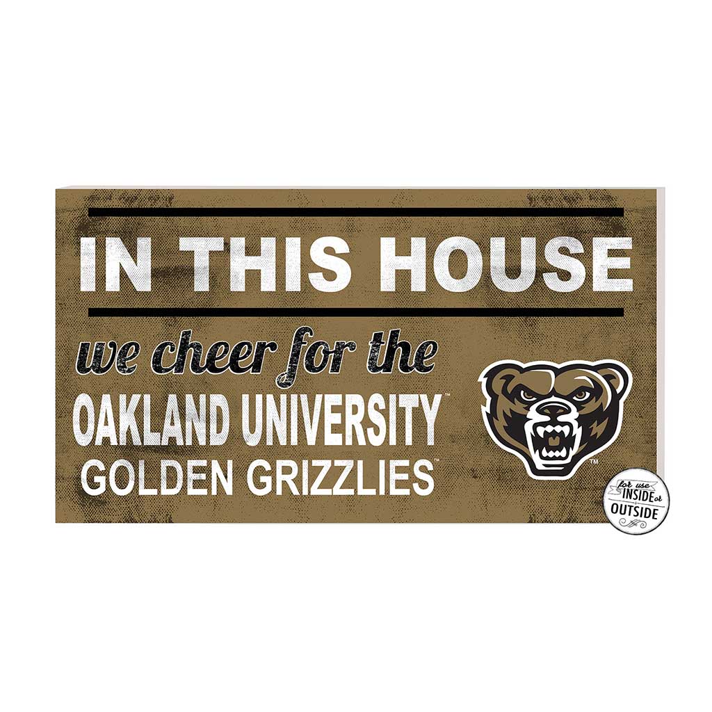 20x11 Indoor Outdoor Sign In This House Oakland University Golden Grizzlies