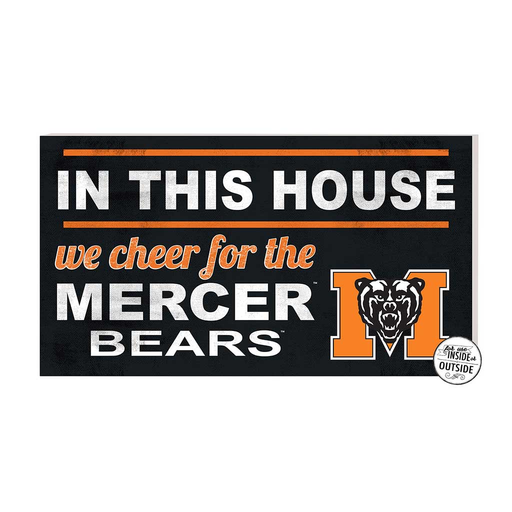 20x11 Indoor Outdoor Sign In This House Mercer Bears