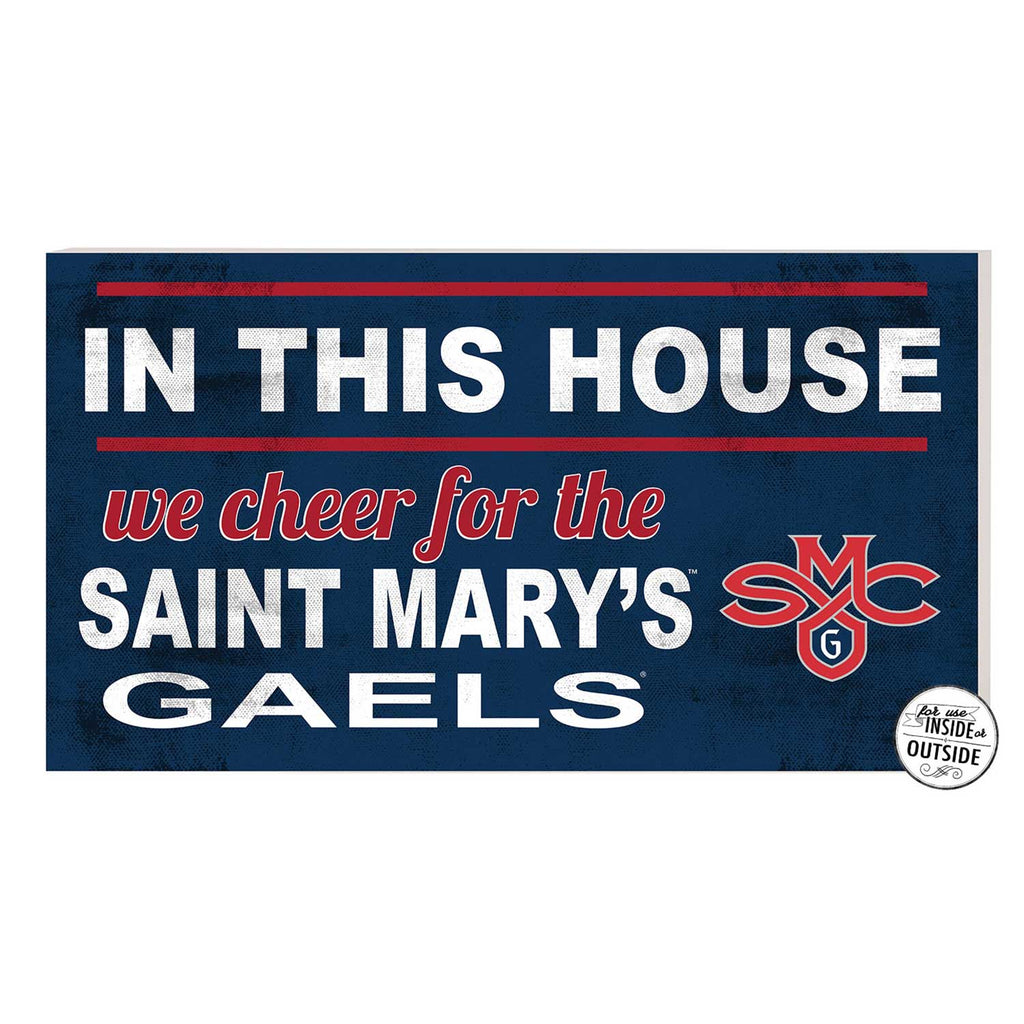 20x11 Indoor Outdoor Sign In This House Saint Mary's College of California Gaels