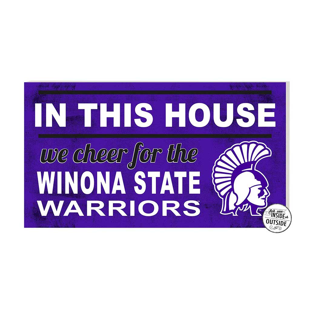 20x11 Indoor Outdoor Sign In This House Winona State University Warriors