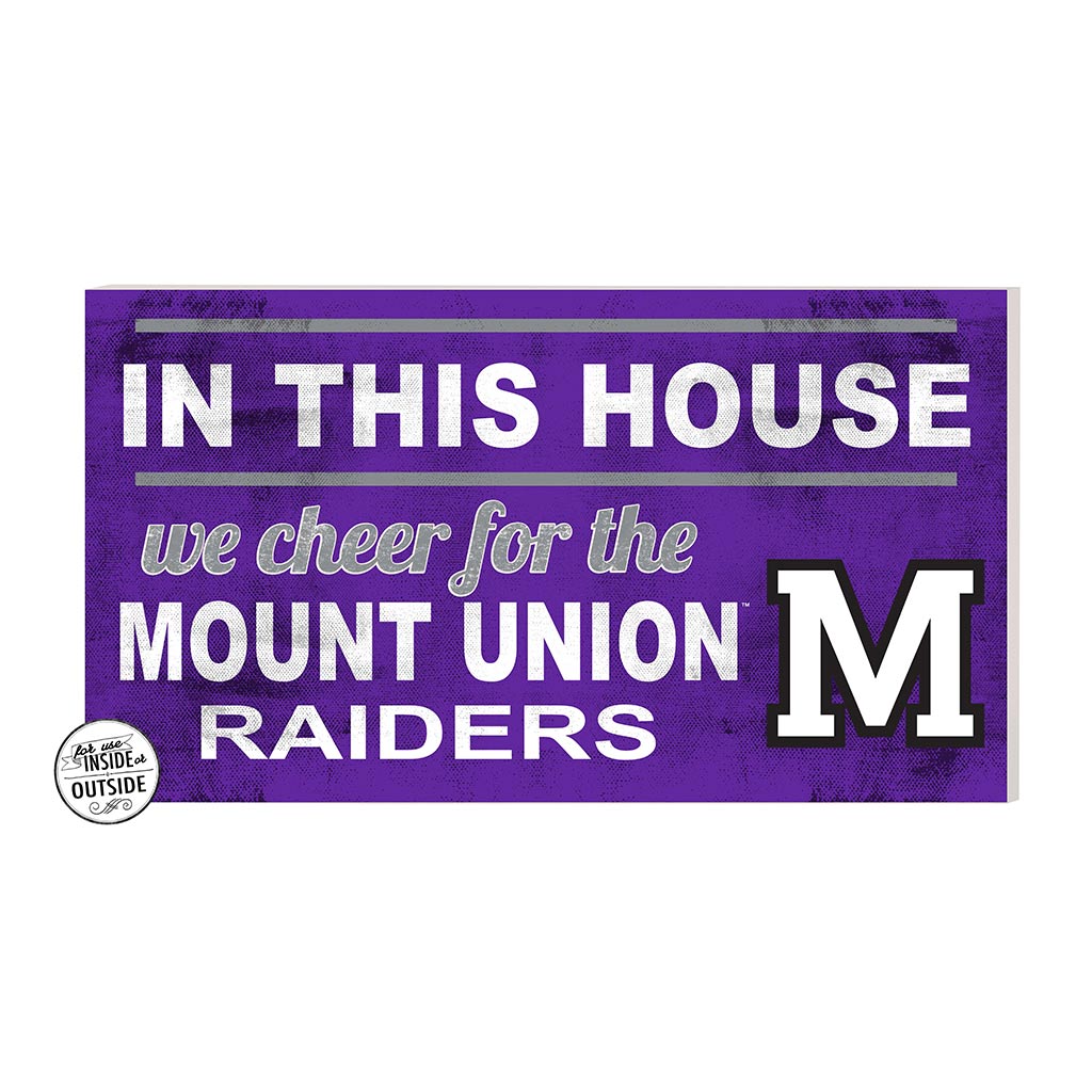 20x11 Indoor Outdoor Sign In This House University of Mount Union Raiders