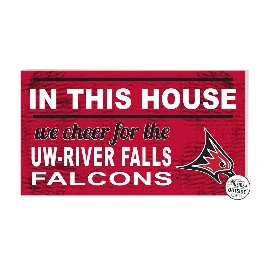 20x11 Indoor Outdoor Sign In This House Wisconsin - River Falls FALCONS