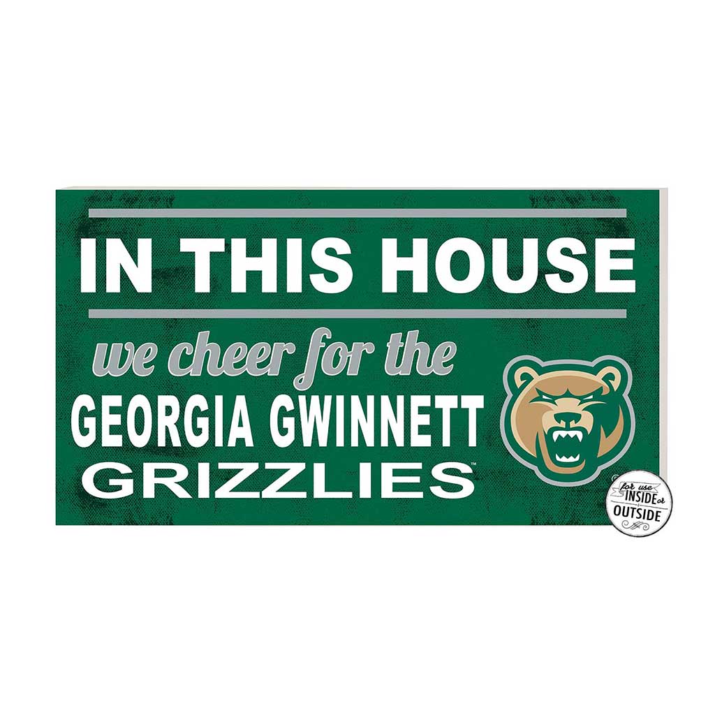 20x11 Indoor Outdoor Sign In This House Georgia Gwinnett College GRIZZLIES