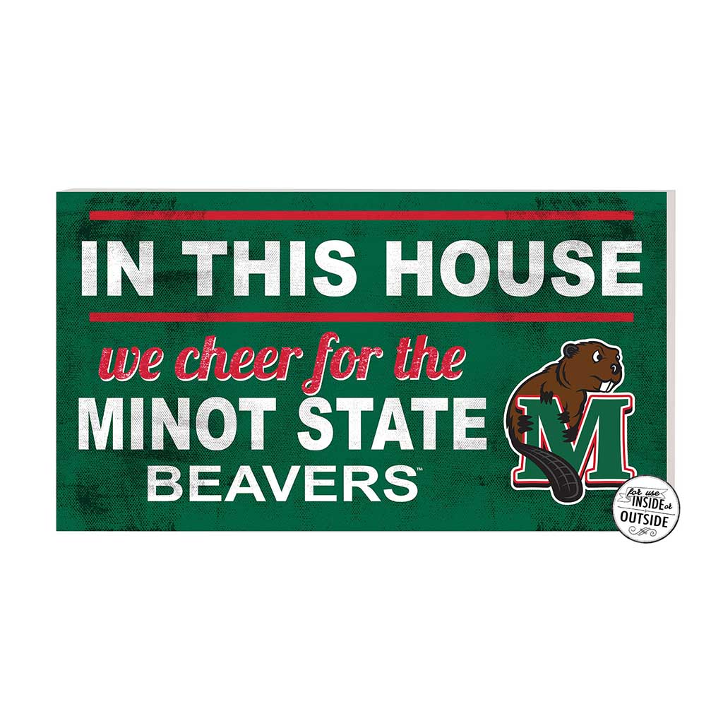 20x11 Indoor Outdoor Sign In This House Minot State Beavers