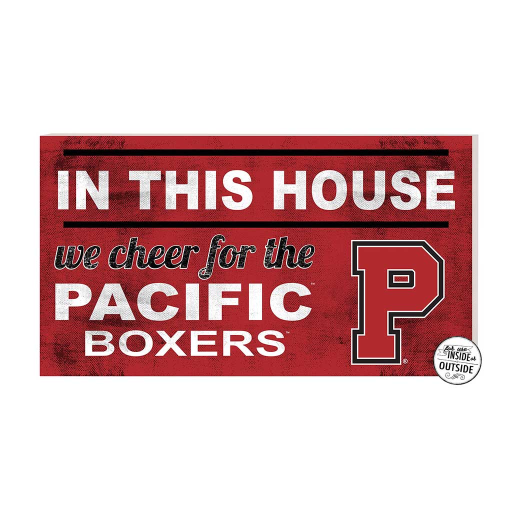 20x11 Indoor Outdoor Sign In This House Pacific University Boxers