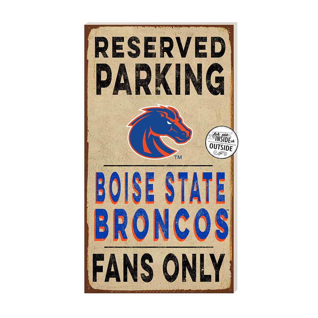 11x20 Indoor Outdoor Reserved Parking Sign Boise State Broncos