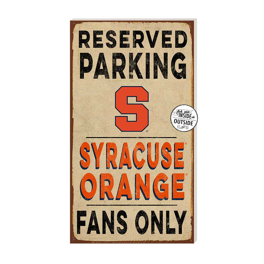 11x20 Indoor Outdoor Reserved Parking Sign Syracuse Orange