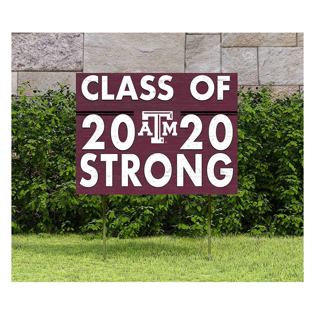 18x24 Lawn Sign Class of Team Strong Texas A&M Aggies