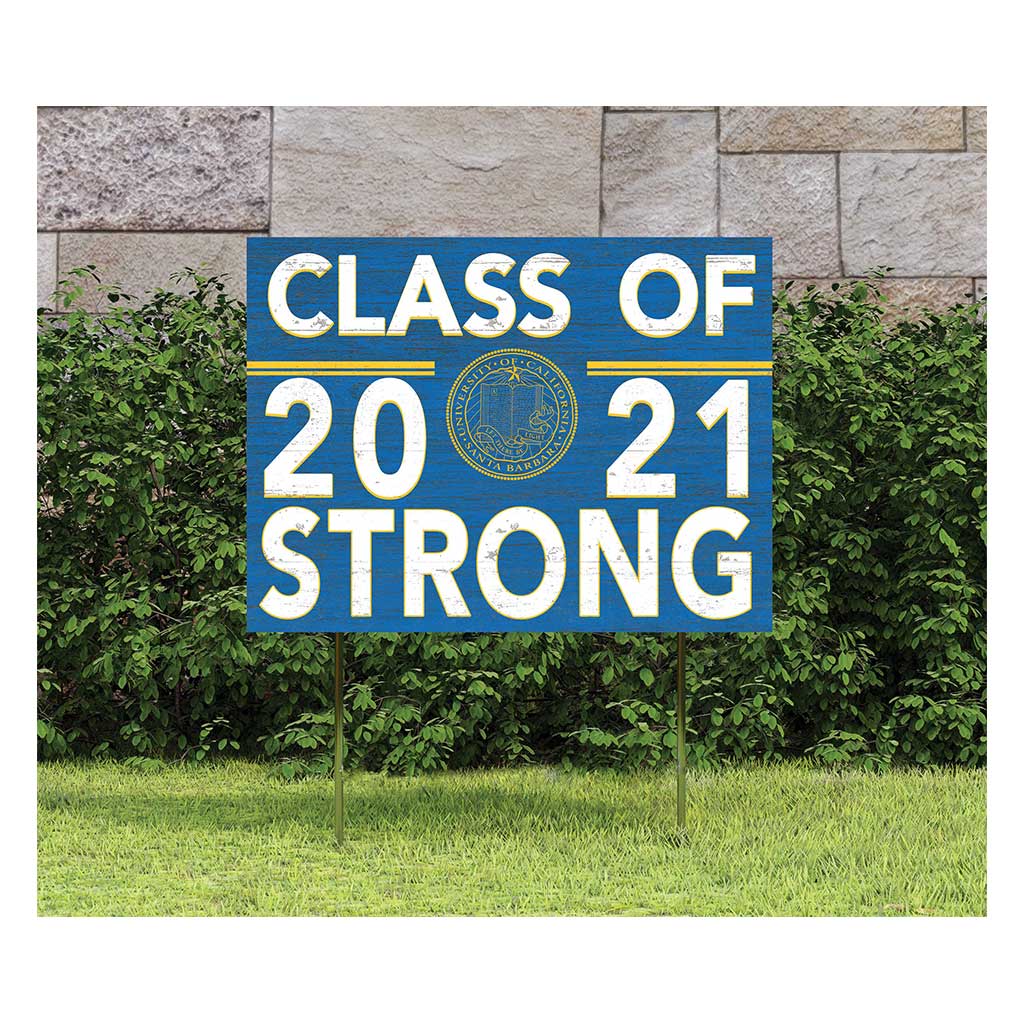 18x24 Lawn Sign Class of Team Strong University of California Santa Barbra Gauchos
