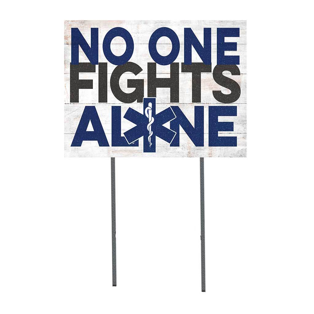 No One Fights Alone Healthcare Worker Lawn Sign