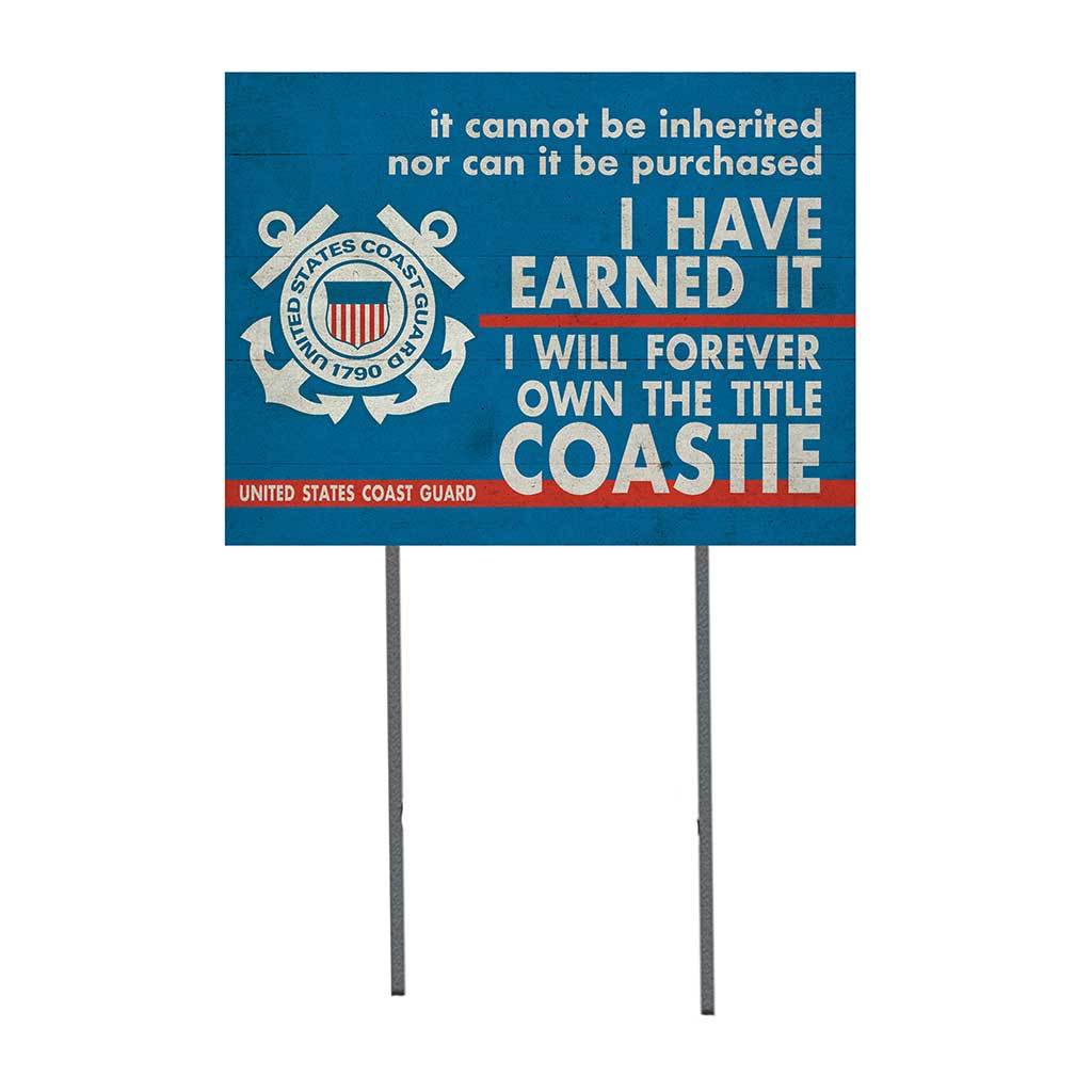 Earned it Coast Guard Lawn Sign