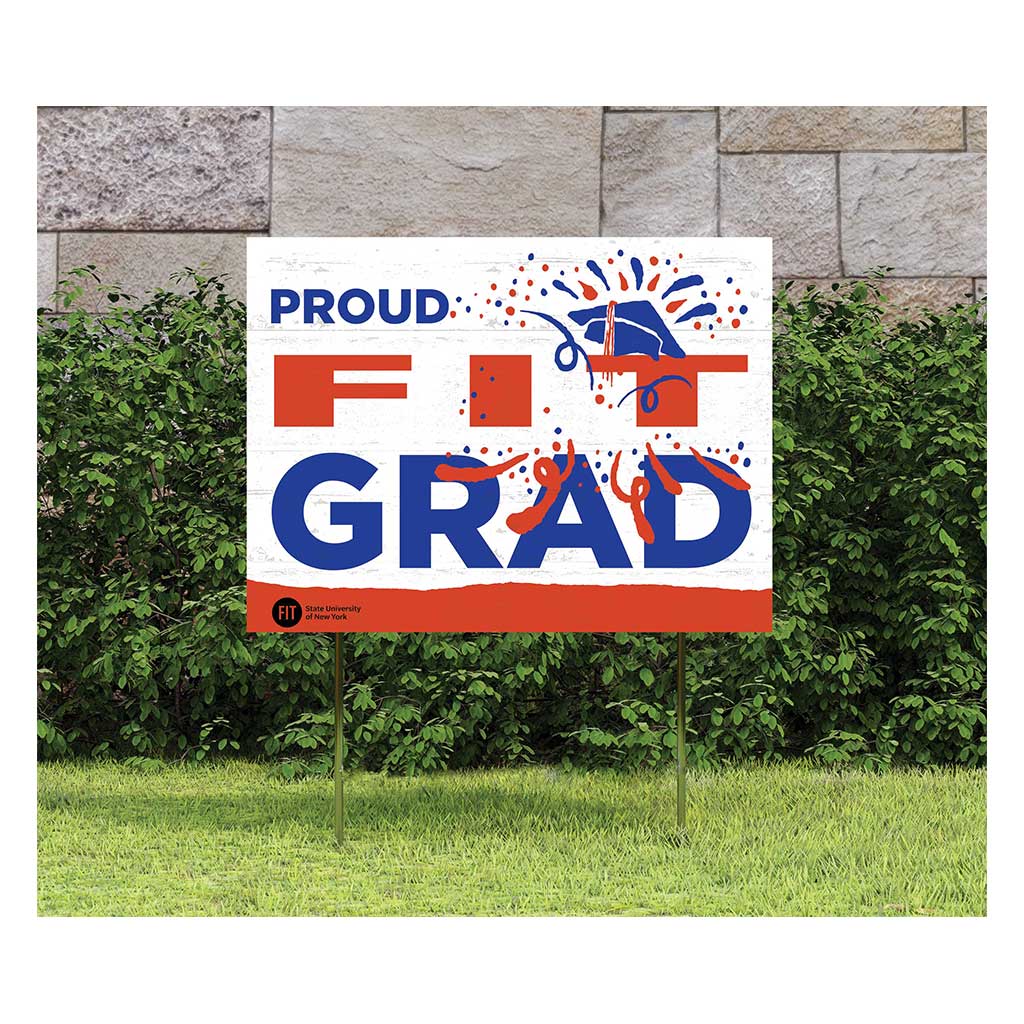 18x24 Lawn Sign Proud Grad With Logo Fashion Institute of Technology (SUNY) Tigers