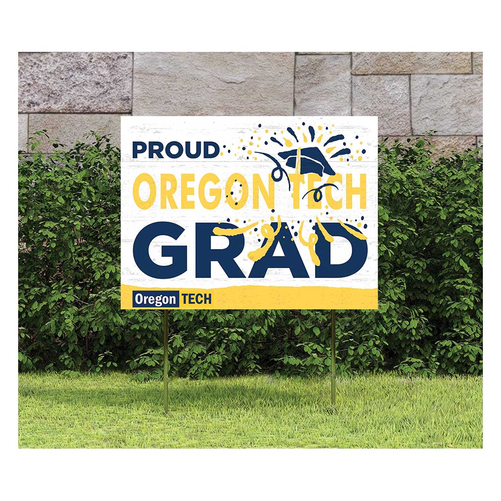 18x24 Lawn Sign Proud Grad With Logo Oregon Institute of Technology Owls