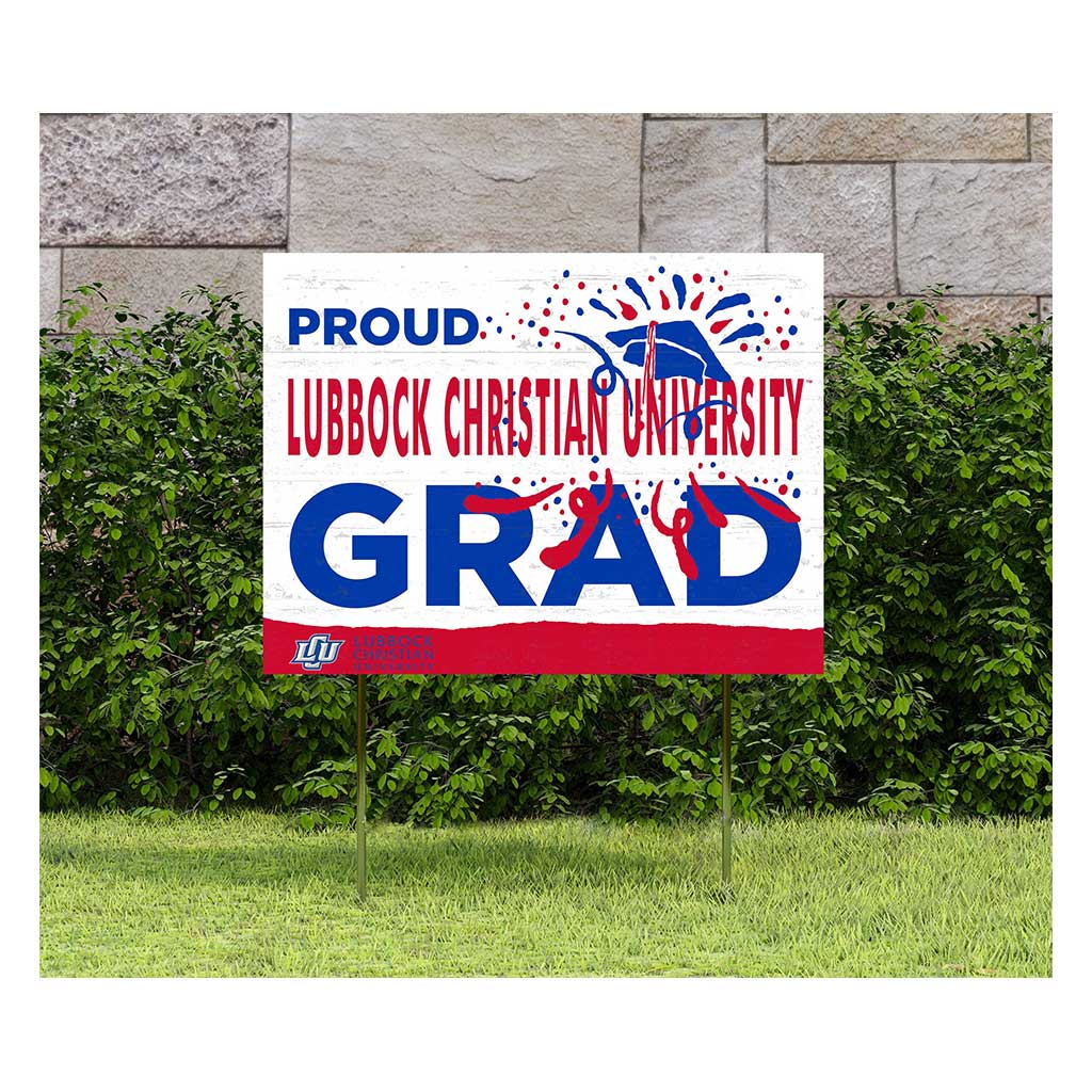 18x24 Lawn Sign Proud Grad With Logo Lubbock Christian Chaparrals