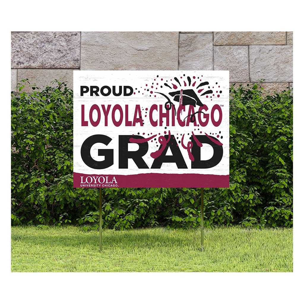 18x24 Lawn Sign Proud Grad With Logo Loyola Chicago Ramblers