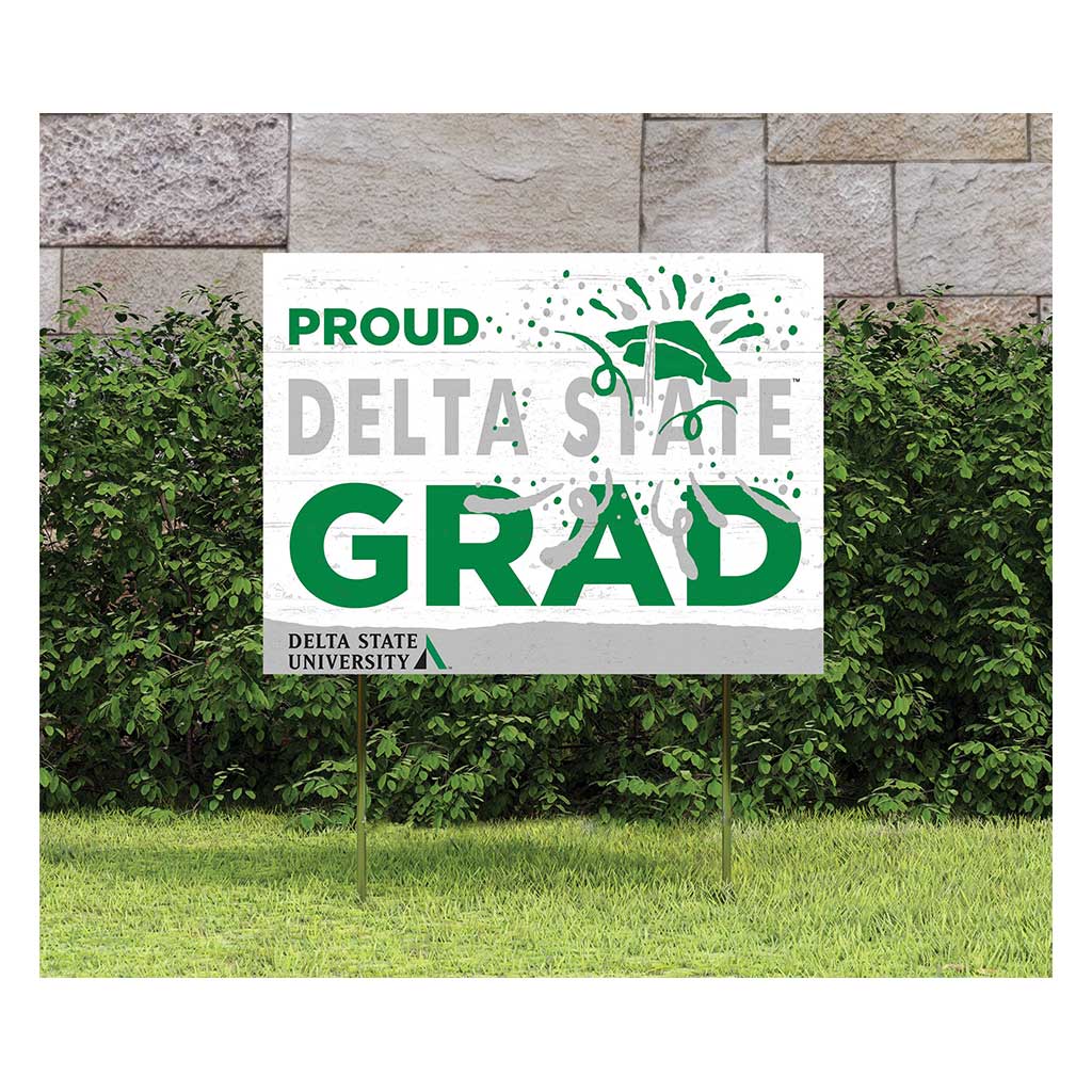 18x24 Lawn Sign Proud Grad With Logo Delta State Statesman