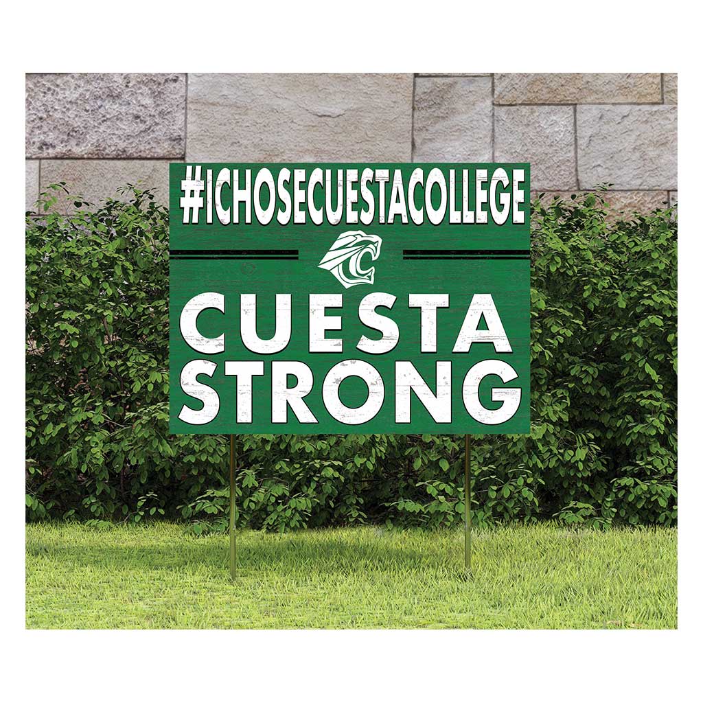 18x24 Lawn Sign I Chose Team Strong Cuesta College Cougars