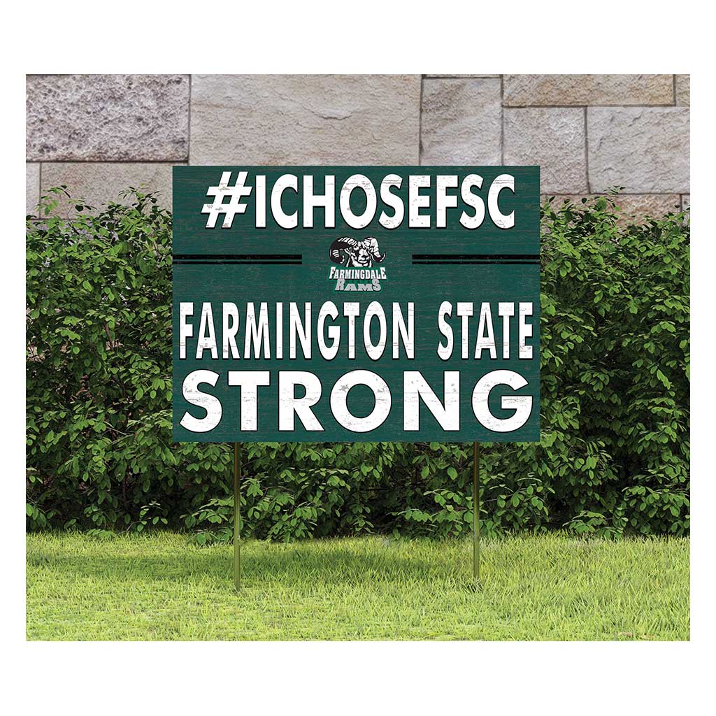 18x24 Lawn Sign I Chose Team Strong Farmingdale State College (SUNY) Rams
