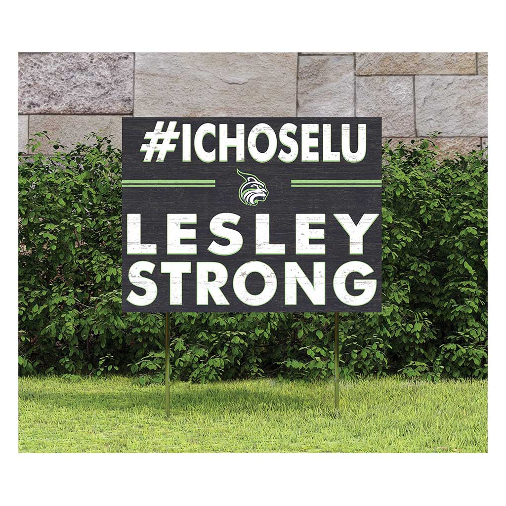 18x24 Lawn Sign I Chose Team Strong Lesley University Lynx