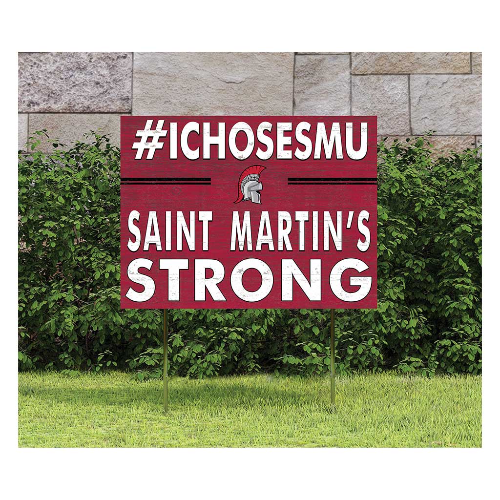 18x24 Lawn Sign I Chose Team Strong Saint Martin's University Saints