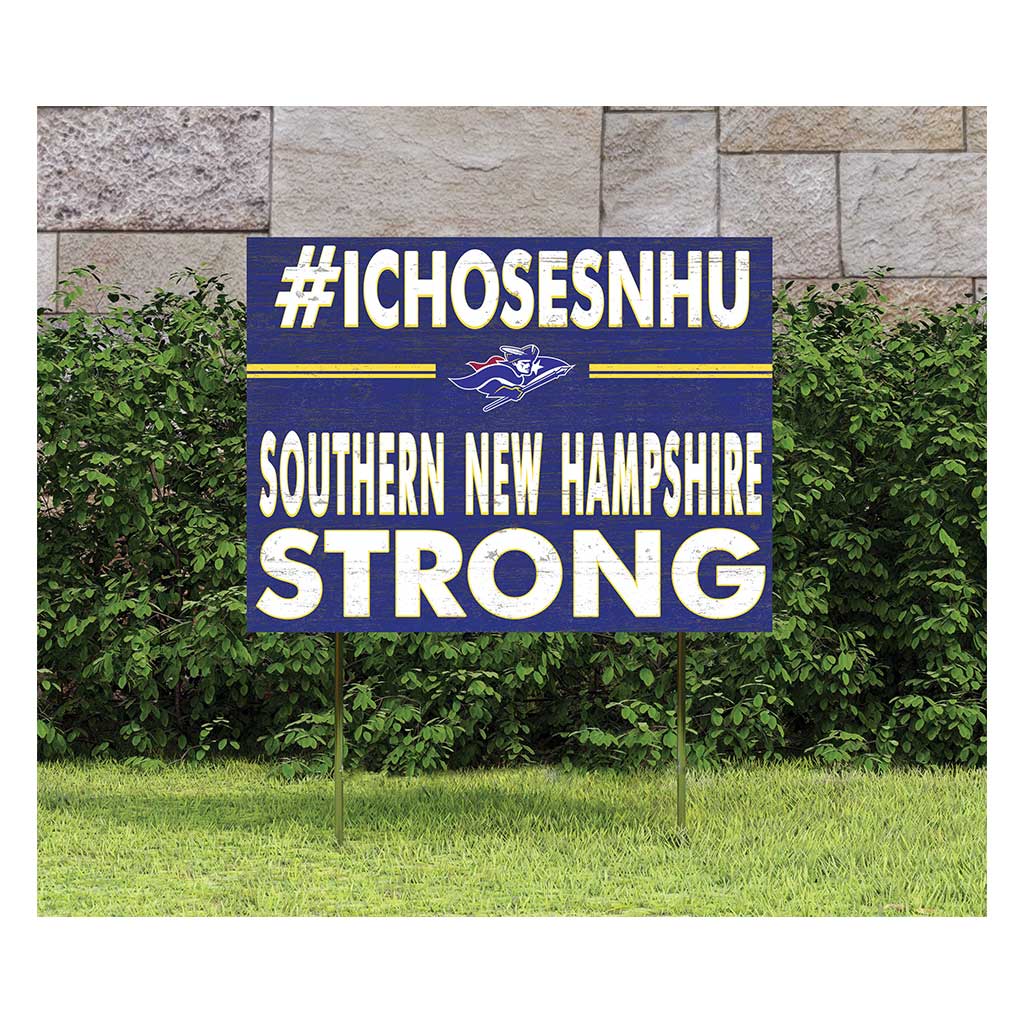 18x24 Lawn Sign I Chose Team Strong Southern New Hampshire University Penmen