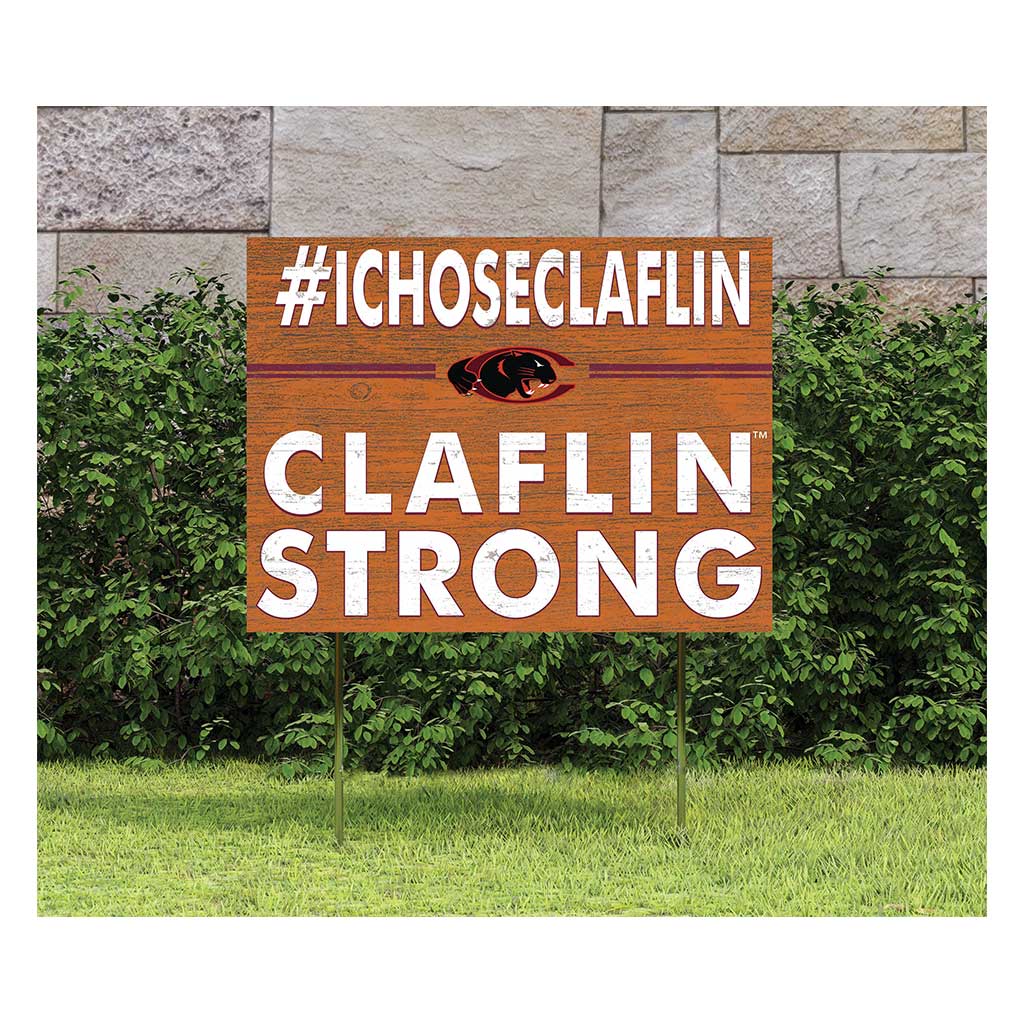18x24 Lawn Sign I Chose Team Strong Claflin University Panthers