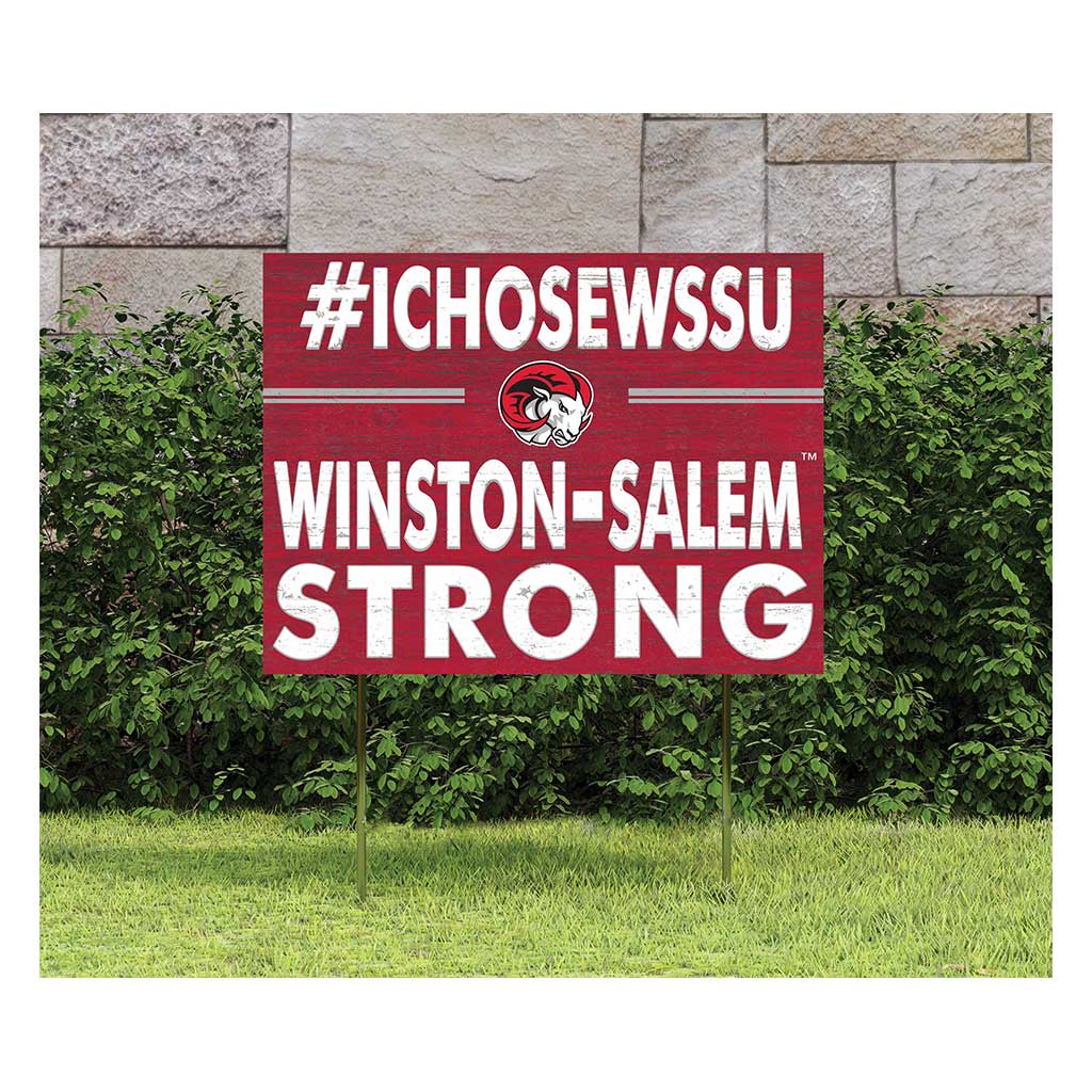18x24 Lawn Sign I Chose Team Strong WinstonSalem State Rams