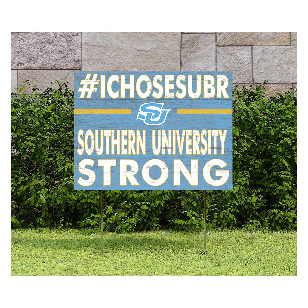 18x24 Lawn Sign I Chose Team Strong Southern University Jaguars
