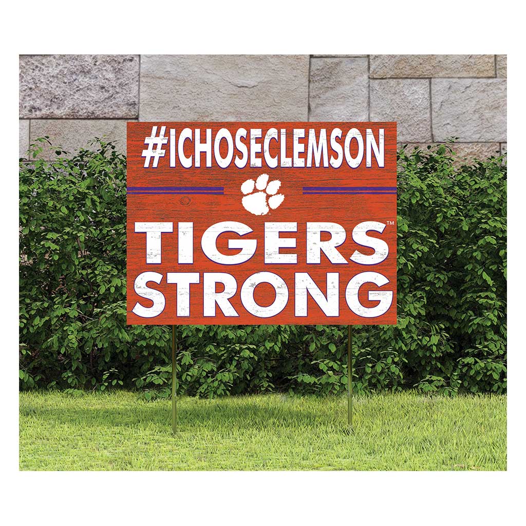 18x24 Lawn Sign I Chose Team Strong Clemson Tigers