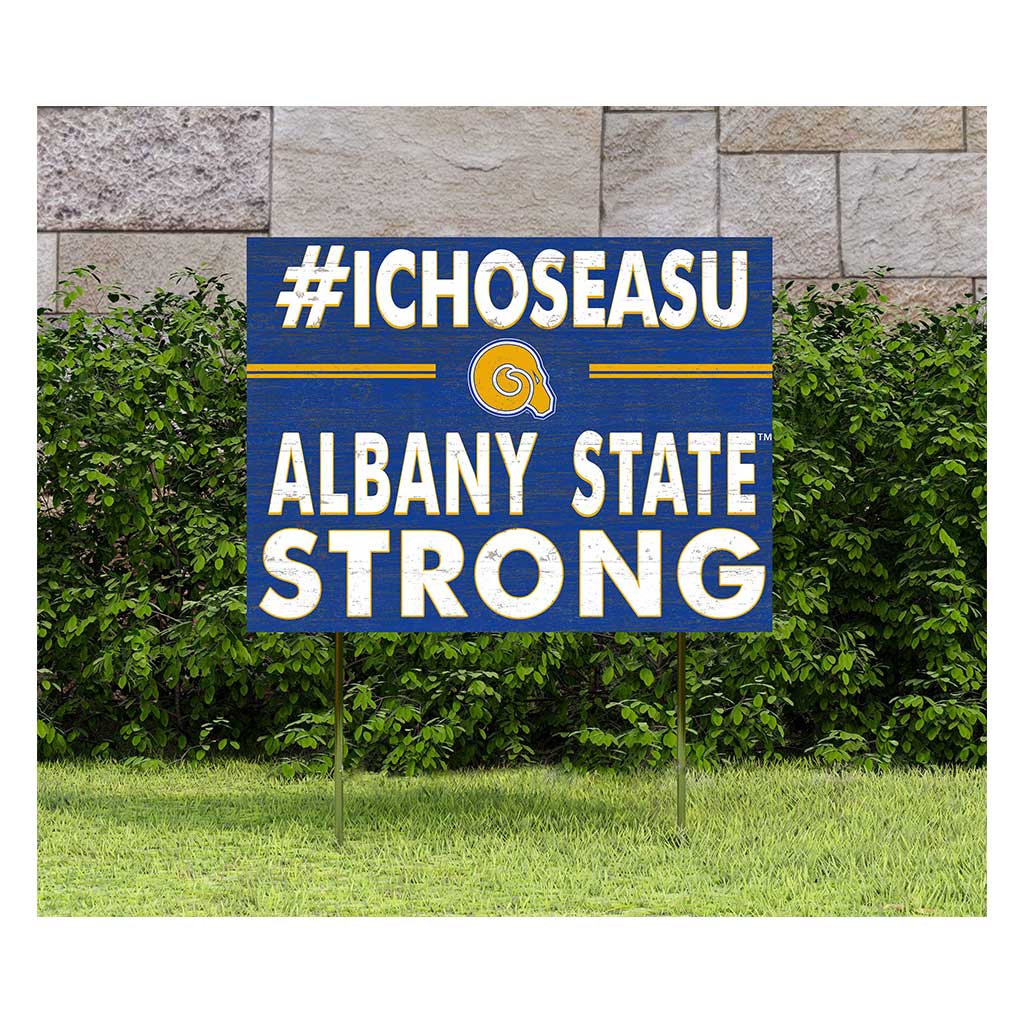 18x24 Lawn Sign I Chose Team Strong Albany State University Golden Rams