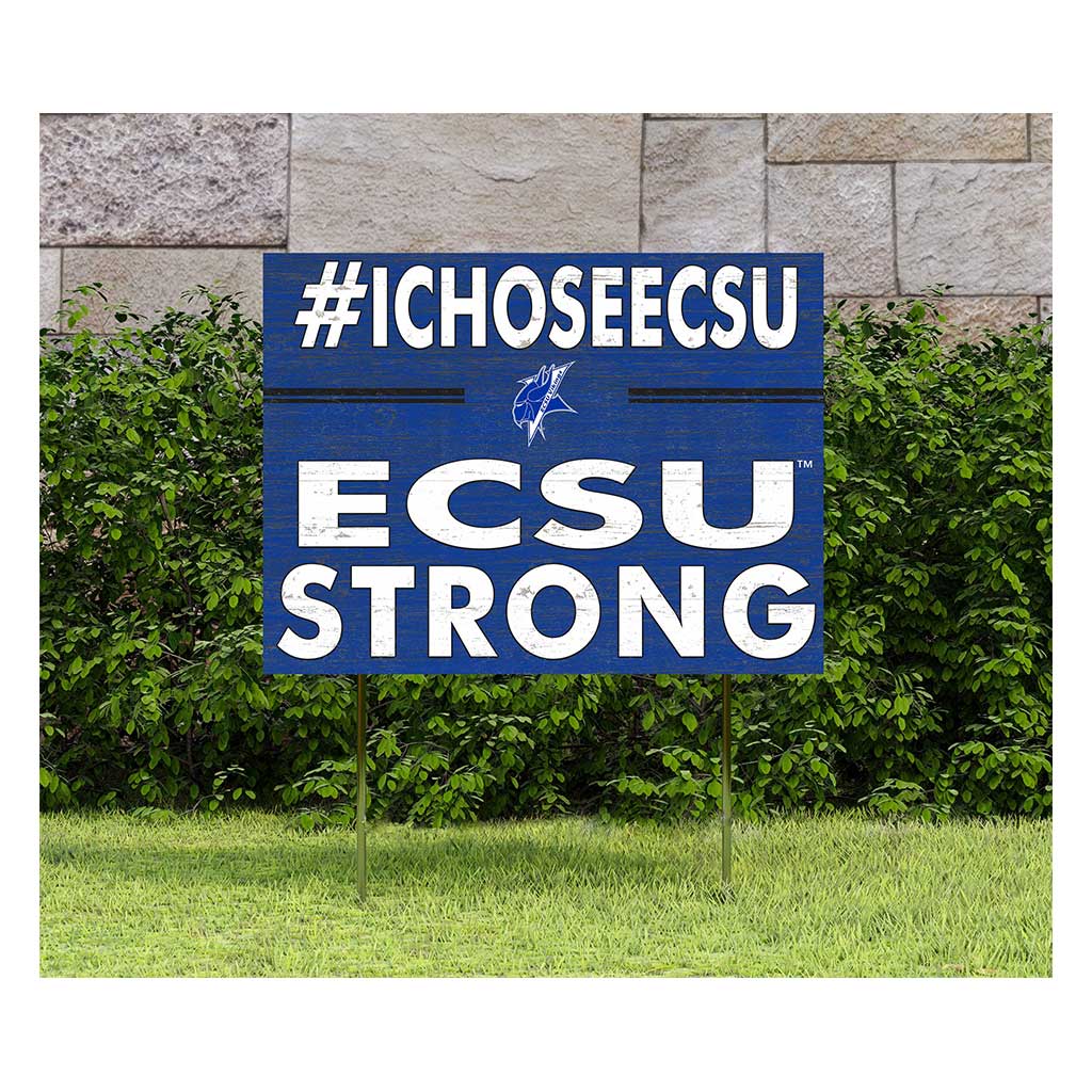 18x24 Lawn Sign I Chose Team Strong Elizabeth City State Vikings