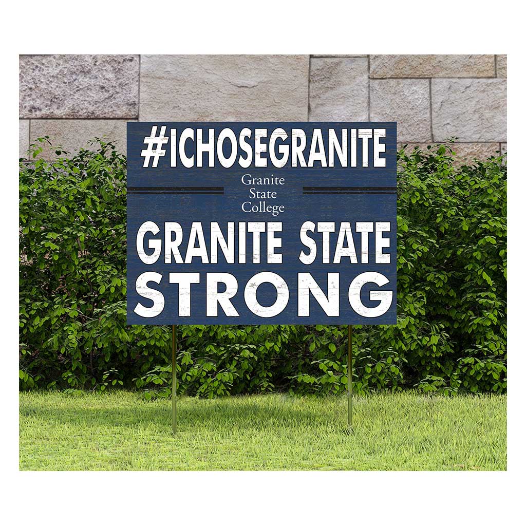 18x24 Lawn Sign I Chose Team Strong Granite State College