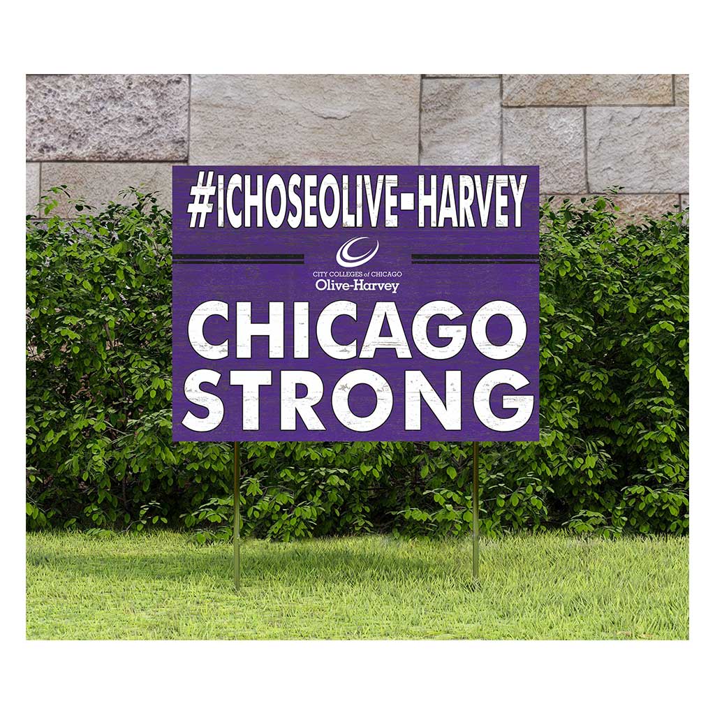18x24 Lawn Sign I Chose Team Strong Olive-Harvey College Panthers