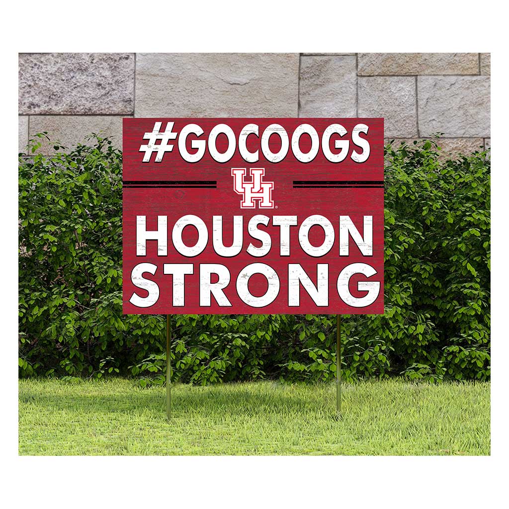 18x24 Lawn Sign I Chose Team Strong Houston Cougars